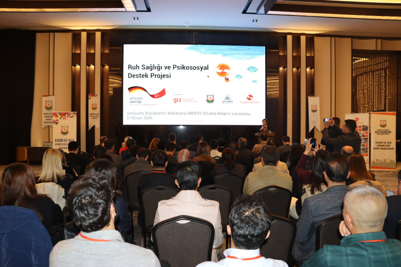 ŞANLIURFA’DA YEREL RUH SAĞLIĞI VE PSİKOSOSYAL DESTEK STRATEJİ BELGESİ LANSMAN İLE TANITILDI