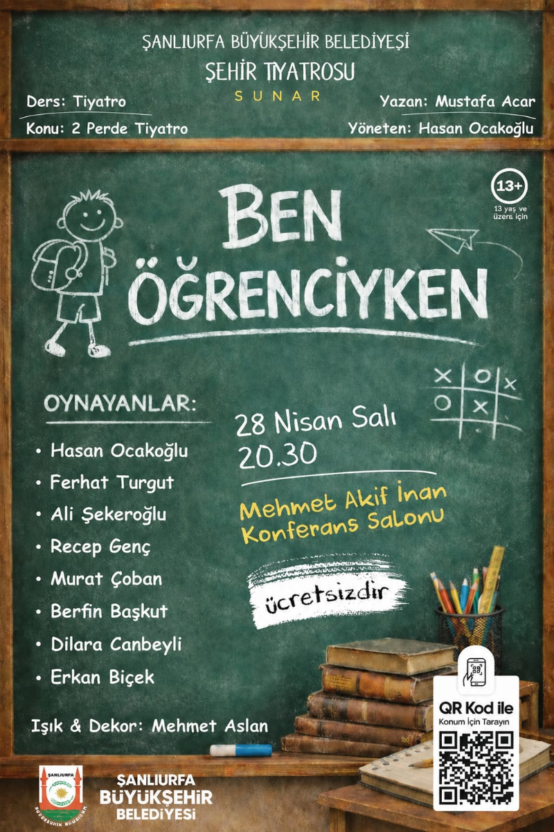 Şanlıurfa’da Ücretsiz Tiyatro Keyfi: “Ben Öğrenciyken” Sahne Alıyor