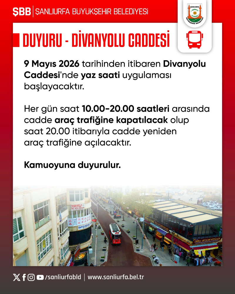 Şanlıurfa’da Divanyolu Caddesi İçin Yaz Saati Düzenlemesi: Araç Trafiğine Kısıtlama Geliyor