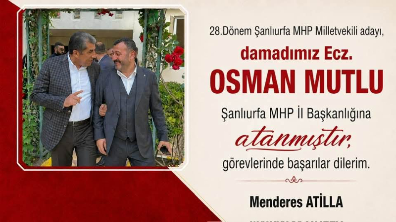 Menderes Atilla’dan Aile Damadı Ecz. Osman Mutlu’ya Tam Destek: Siyaset Dünyasında Takdir Toplayan Paylaşım!