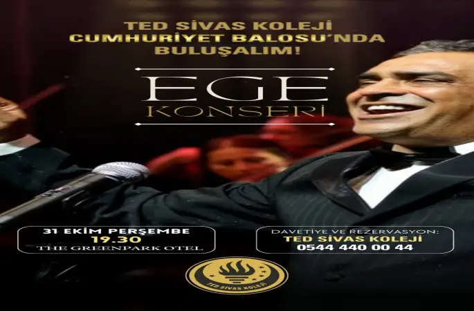 Ted Sivas Koleji Cumhuriyet Balosun'da Pop Müziğinin Doksanlara Damga Vuran İsmi Ege ile kutlayacak