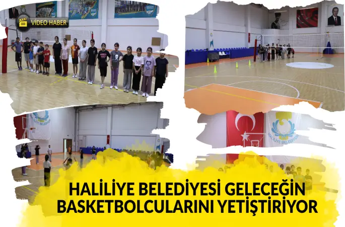 HALİLİYE BELEDİYESİ GELECEĞİN BASKETBOLCULARINI YETİŞTİRİYOR