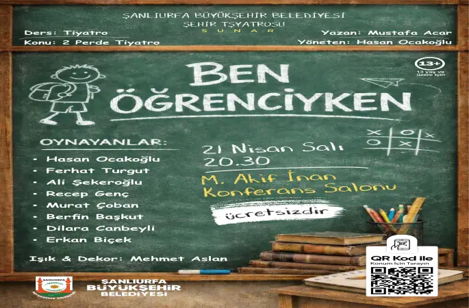 Şanlıurfa Şehir Tiyatrosu’ndan Yeni Oyun: “Ben Öğrenciyken” Sahne Alıyor