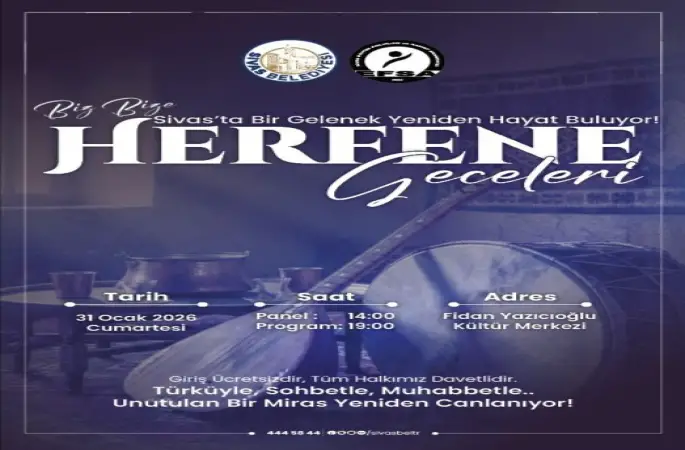 SİVAS'TA "HERFENE GELENEĞİ" YENİDEN HAYAT BULUYOR