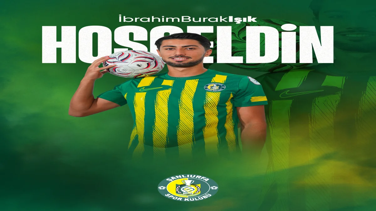 ŞANLIURFASPOR’DA TRANSFER HAMLESİ: İBRAHİM BURAK IŞIK KADROYA KATILDI