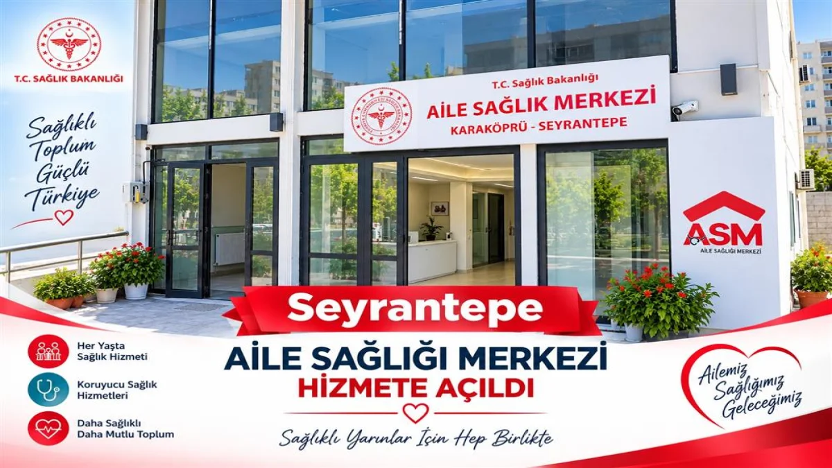 Şanlıurfa’da Birinci Basamak Sağlık Hizmetlerine Yeni Merkez: Seyrantepe Aile Sağlığı Merkezi Hizmete Açıldı