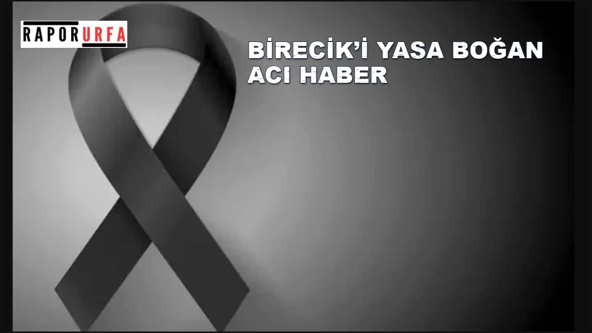 Birecik Dalocak Köyü’nden Emine Yılmaz Vefat Etti