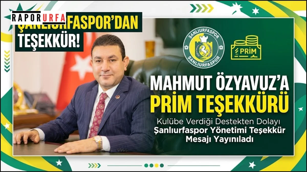 Şanlıurfaspor’dan Mahmut Özyavuz’a prim teşekkürü