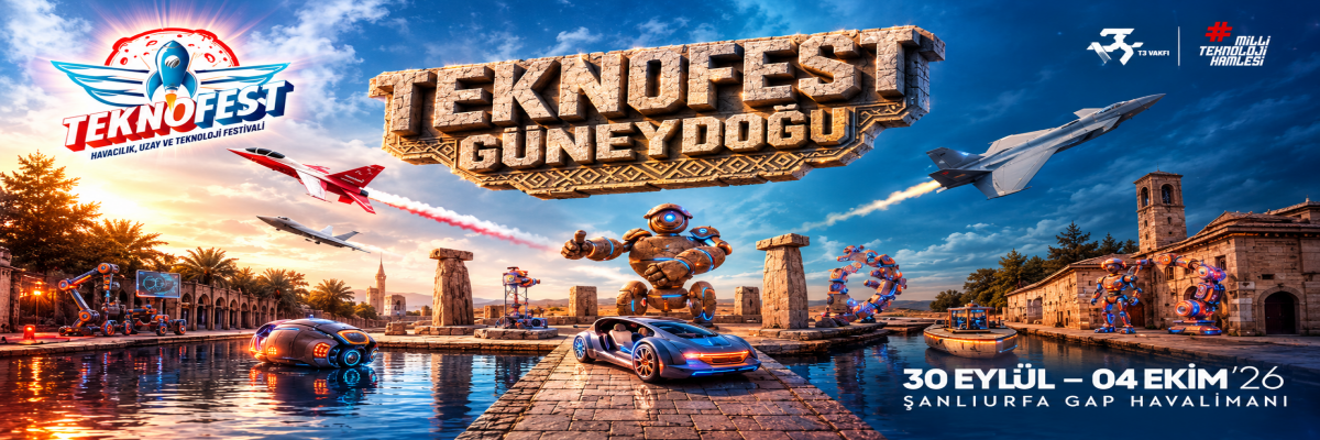 TEKNOFEST Güneydoğu, 30 Eylül–4 Ekim 2026, Şanlıurfa GAP Havalimanı